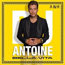 DJ Antoine - Bella Vita