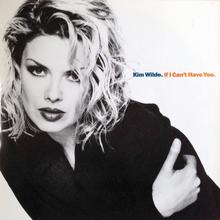 Kim Wilde - If I Can't Have You