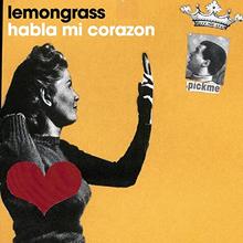 Lemongrass - Habla mi corazón (Album Version)