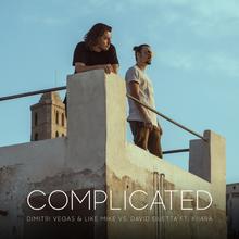 DIMITRI VEGAS & LIKE MIKE VS DAVID GUETTA FT KIIARA - COMPLICATED
