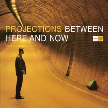 Projections - Kingsburg (Re-Edit)