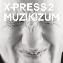 X-Press 2 - Lazy