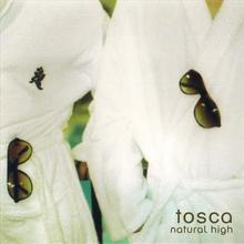 Tosca - Natural High