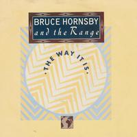 Bruce Hornsby & The Range - The Way It Is