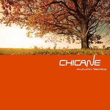 Chicane - Autumn Tactics