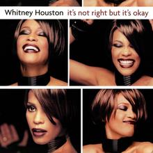 Whitney Houston - It's Not Right But It's Okay