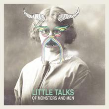 Of Monsters And Men - Little Talks