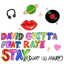 DAVID GUETTA FT RAYE - STAY (DON'T GO AWAY)