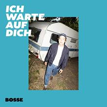 Bosse - Ich warte auf Dich (akustik)