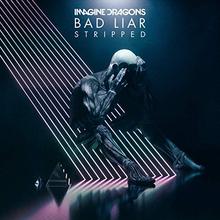 Imagine Dragons - Bad Liar (Stripped Version)