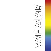 Wham - Everything She Wants