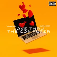 GUCCI MANE FT JUSTIN BIEBER - LOVE THRU THE COMPUTER