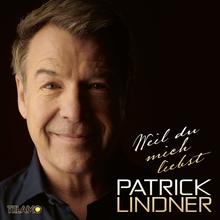 Patrick Lindner - Weil du mich liebst